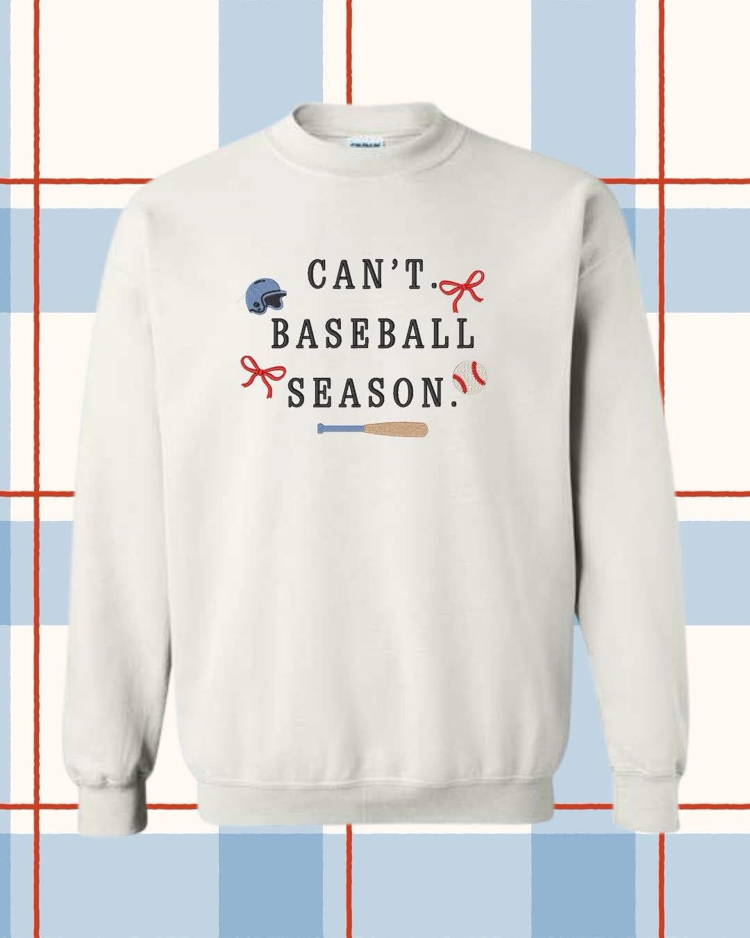 Can't Baseball Sweatshirt