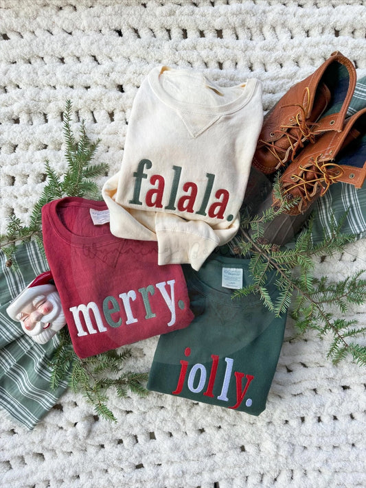 Holiday Cheer Embroidered Sweatshirts – Fa La La, Merry, Jolly