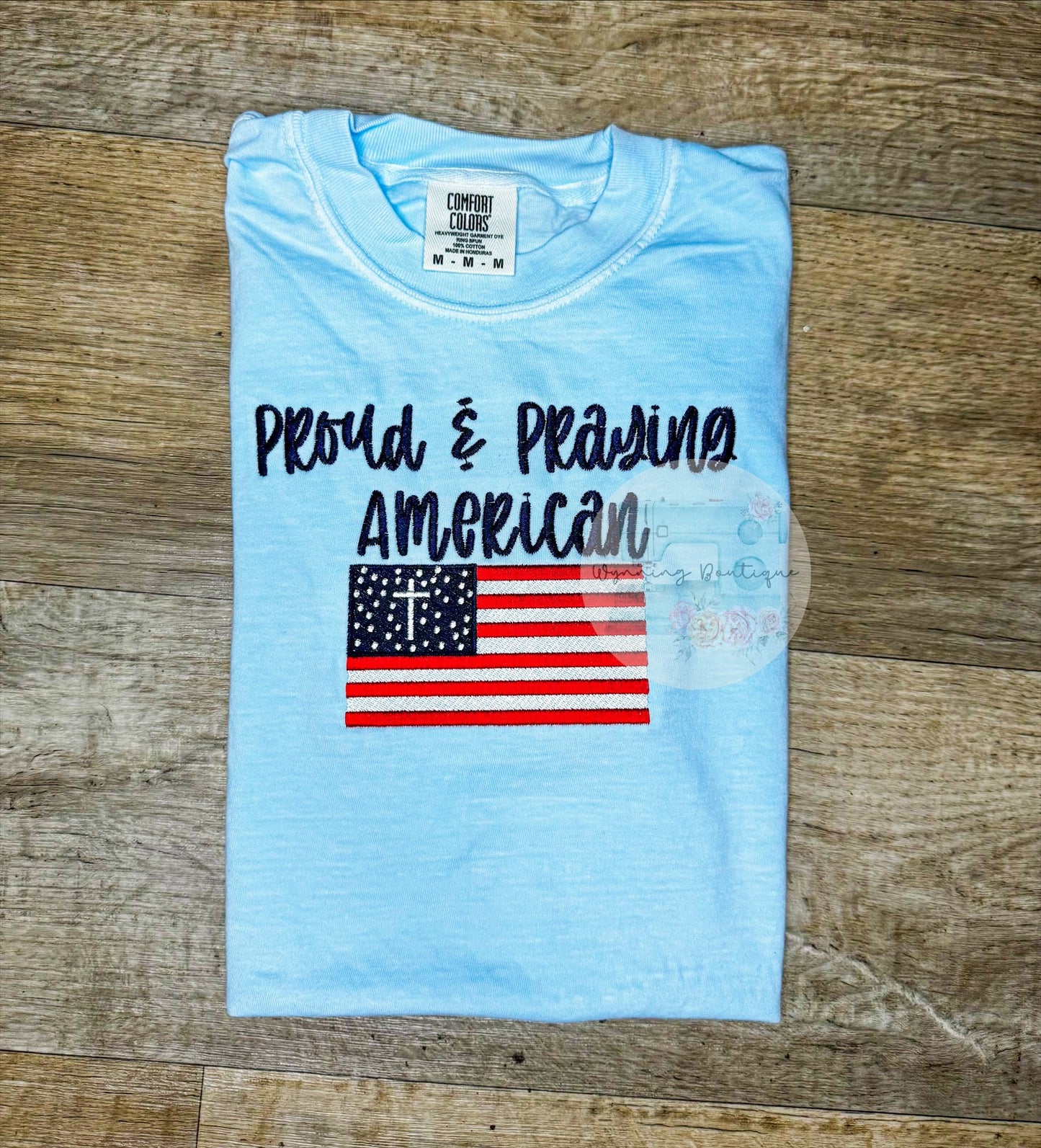 Proud & Praying American Tshirt
